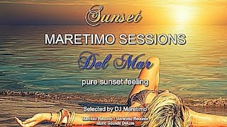 Maretimo Sessions  Sunset Del Mar  Continuous Mix Full Album 4 Hours 2018 [upl. by Ledoux]