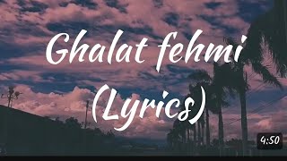 Galat Fehmi Lyrics [upl. by Clerk51]