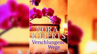 Verschlungene Wege Hörbuch von Nora Roberts Deutsch Komplett Book [upl. by Elephus]