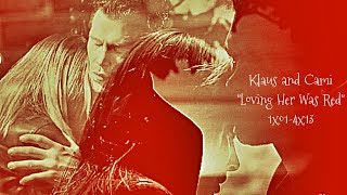 Klaus and Cami ⚜ Loving Her Was Red ⚜ [upl. by Stockwell]