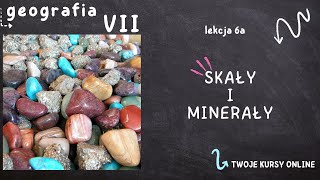 Geografia klasa 7 Lekcja 6a  Skały i minerały [upl. by Nace]