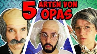 5 ARTEN VON OPAS die jeder kennt Schwerhöriger MeckerOpa Reicher Ekliger amp PartyOpa  Outtakes [upl. by Naquin]