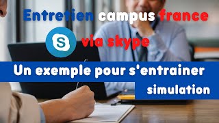 un model dentretien campus France 20222023 simulation dun entretien campus via Skype [upl. by Notsruht]