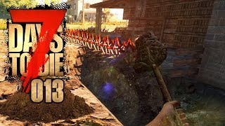 7 DAYS TO DIE 🧟‍♂️ 013 Wer anderen eine Grube gräbt [upl. by Etam]