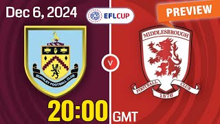 EFL Championship  Burnley vs Middlesbrough  prediction team news lineups  Preview [upl. by Atinele203]