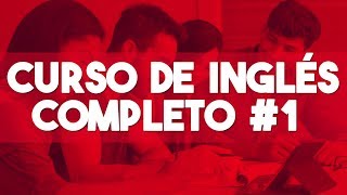 CURSO DE INGLES COMPLETO DESDE CERO NIVEL INTERMEDIO ► CLASE 1 😋 [upl. by Pernick704]