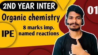 2nd year inter  Organic chemistry 8 marks important named reactions with tricks and tips 01 [upl. by Ahsasal]