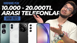 10000  20000 TL ARASI EN İYİ TELEFONLAR EKİM 2023 [upl. by Eoin495]