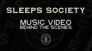 Sleeps Society Music Video Behind The Scenes  Episode 1 [upl. by Drooff]