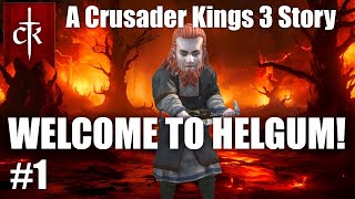 WELCOME TO HELGUM The journey begins  A Crusader Kings 3 Campaign Series 1 [upl. by Navak]