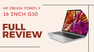 HP ZBook Firefly 16 inch G10 full review  HP Notebook [upl. by Kurtzig]