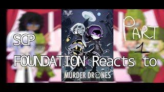 SCP Foundationno SCP react to Murder Drones  AU 1  Original  made by 8Apocalisse8 [upl. by Duong266]