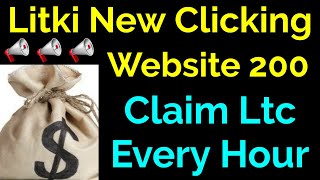 Litki New Clicking Website 200 Claim LTC Every Hour [upl. by Alex]