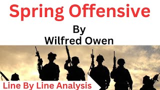 Spring Offensive By Wilfred Owen  Summary in Hindi [upl. by Raab]