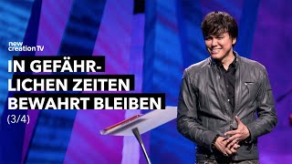 In gefährlichen Zeiten bewahrt bleiben 34 I Joseph Prince I New Creation TV Deutsch [upl. by Hiroko]