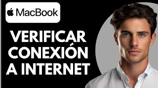 Cómo Verificar la Conexión a Internet en MacBook Pro [upl. by Sperry239]