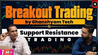 Breakout Trading By Ghanshyam Tech  Support Resistance Trading in Stock Market [upl. by Esnofla]