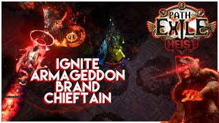 PoE 312  Ignite Armageddon Brand Chieftain build guide [upl. by Nauwtna]