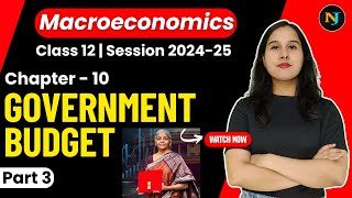 Government Budget  Class 12  Macroeconomics  Part 3  Neha Jangid [upl. by Laenej607]