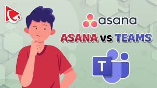 Asana vs Microsoft Teams for Project Management [upl. by Deyes730]