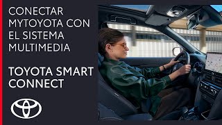 Cómo conectar MyToyota con el sistema multimedia  Toyota Smart Connect [upl. by Allisurd]