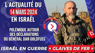 Lactualité du 14 mars 2024  Polémique autour des déclarations du général Dan Goldfuss [upl. by Conni]