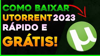 Como Baixar e Instalar o uTorrent 2023  Fácil e Rápido [upl. by Risser]