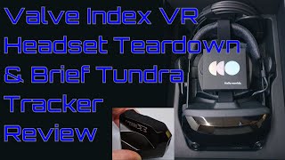 EW0147  Valve Index VR Headset Teardown amp Brief Tundra Tracker Review [upl. by Tini]