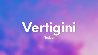 Tedua  Vertigini TestoLyrics [upl. by Atorod]