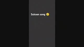 Sukoon song ☺️💯 [upl. by Adonis]