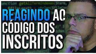 ANALISANDO o CÓDIGO dos INSCRITOS [upl. by Enitsud]