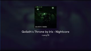 Goliaths Throne by Iris  Nightcore [upl. by Costanza]