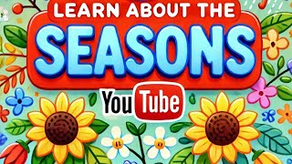 Learn About the Seasons Song Explore Winter Spring Summer and Fall 🍂❄️🌸☀️ [upl. by Kelsy]