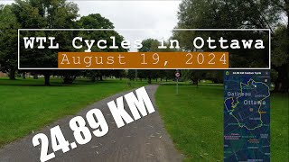 WTL Cycles 24 KM in Ottawa August 19 2024 4K [upl. by Chil465]