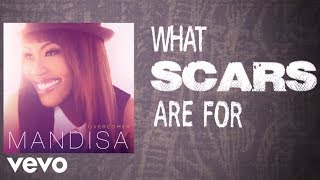 Mandisa  What Scars Are For Lyric Video [upl. by Ahsenev]