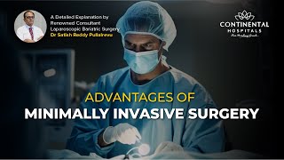 Advantages of Minimally Invasive Surgery Dr Satish Reddy [upl. by Netty]