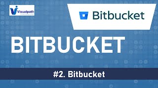 BitBucket Tutorial 2  GIT BitBucket Repository Basics  Visualpath [upl. by Filip654]