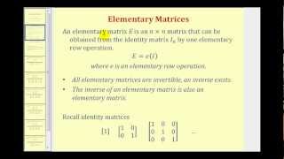 Elementary Matrices [upl. by Montgomery]