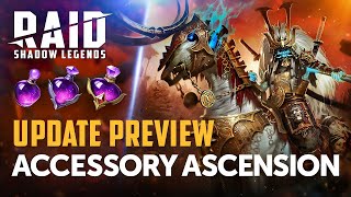 Raid Shadow Legends  Update Preview Accessory Ascension [upl. by Amek145]