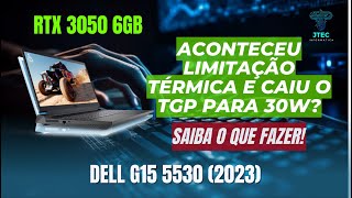 Limitou TGP 30W do DELL G15 5530 2023 Faça isso agora mesmo [upl. by Atinahs]