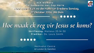 Hoe maak ek reg vir Jesus se koms [upl. by Nelie]