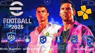 eFOOTBALL PES 2025 PPSSPP EUROPEU CÂMERA PS5 MEDIAFIRE 100 ATUALIZADO ANDROID 😱 LINKS DERITO [upl. by Ahsauqal152]