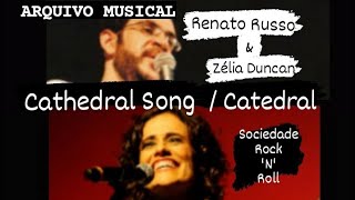 Dueto inédito  Renato Russo amp Zélia Duncan  quotCathedral Songquot  quotCatedralquot Clipe  Arquivo Musical [upl. by Ethel]