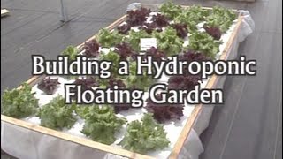 Building a Floating Hydroponic Garden [upl. by Adnalra675]