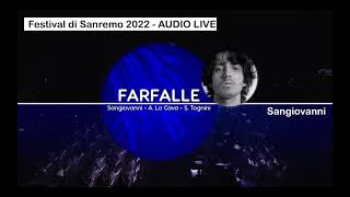 Farfalle Canta Sangiovanni Festival di Sanremo 2022  AUDIO LIVE [upl. by Neddie632]