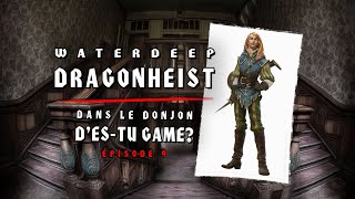 DampD Waterdeep Dragon Heist  Épisode 9 [upl. by Nie813]