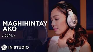 Jona  Maghihintay Ako Official Recording Session with Lyrics [upl. by Shayla860]