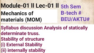 Mod01  Lec01  Mechanics of materials  MOM 5th Sem BTECH  BEU [upl. by Eeladnerb770]