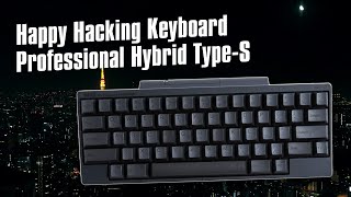 Ive WAITED 10 YEARS for THIS  The Happy Hacking Keyboard Professional Hybrid TypeS [upl. by Nicodemus]