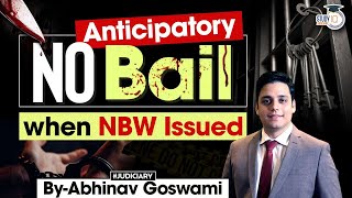 Anticipatory Bail After NonBailable Warrants  Legal Analysis  By Abhinav Goswami [upl. by Hploda]